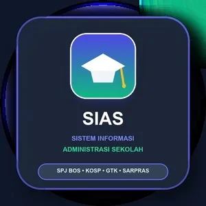 Optimalisasi Tata Kelola Administrasi Sekolah SIAS: Otomasi Laporan SPJ BOS, KOSP & Inventaris Sarpras