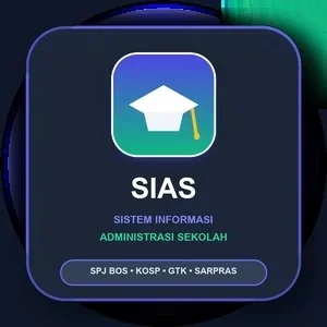 SIAS - Sistem Informasi Administrasi Sekolah (SPJ BOS, KOSP, GTK & SARPRAS)